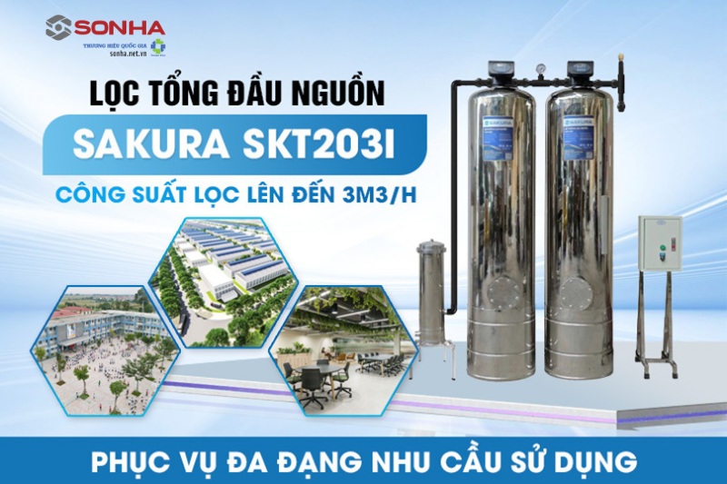 Lọc tổng Sakura SKT203I được thiết kế với công suất lọc lớn lên tới 3m3/h