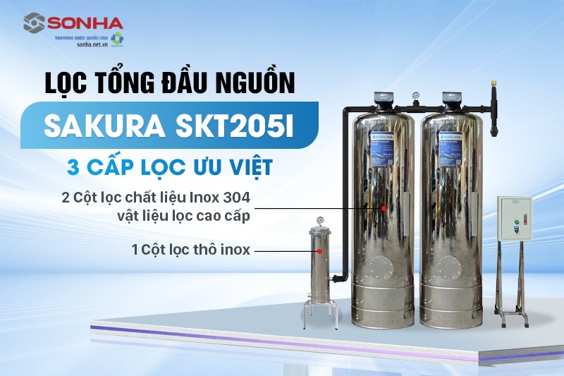 Bộ lọc tổng Sakura SKT205I được trang bị 3 cấp lọc ưu việt