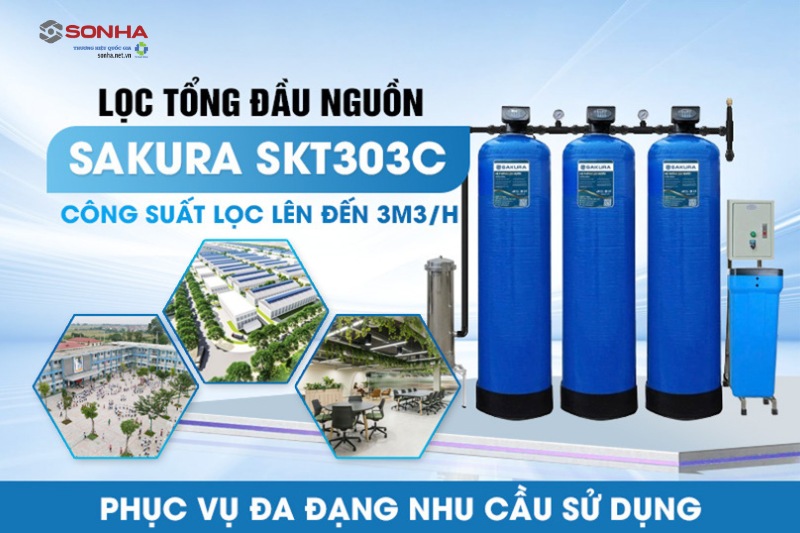 Lọc tổng Sakura SKT303C được thiết kế với công suất 3m3/h