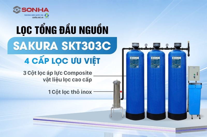 Lọc tổng đầu nguồn Sakura SKT303C được trang bị 4 cấp lọc ưu việt