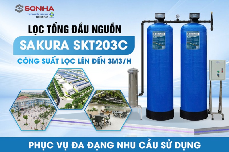 Lọc tổng Sakura SKT203C được thiết kế với công suất lọc lớn lên tới 3m3/h