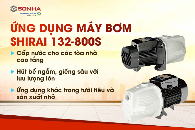 Ứng dụng nổi bật của máy bơm JLm 132-800S