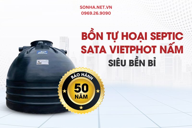 Bồn tự hoại Septic SATA VietPhot 3000L bảo hành 50 năm