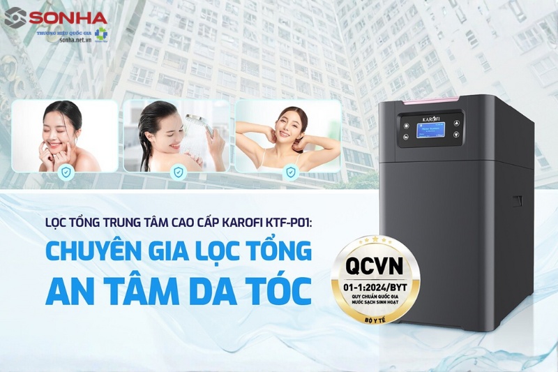 Siêu phẩm máy lọc nước đầu nguồn biệt thự Karofi KTF-P01