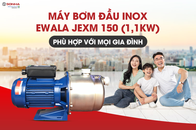 Si&ecirc;u phẩm m&aacute;y bơm nước đầu inox Ewala JEXM 150 (1100W)