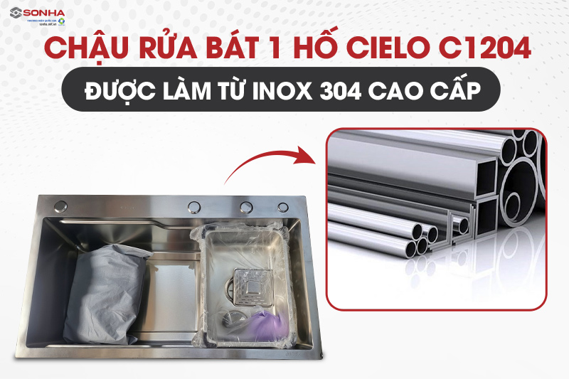 Chậu rửa b&aacute;t 1 hố Cielo được l&agrave;m từ inox 304 cao cấp