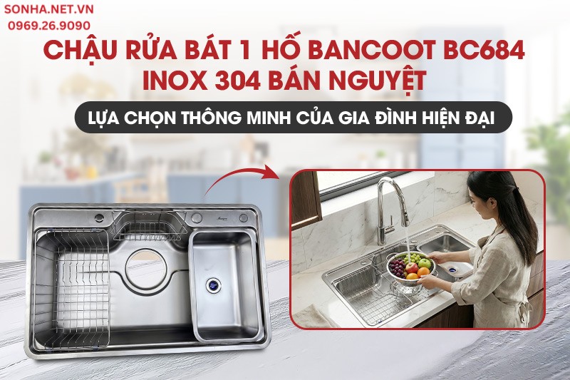 Chậu rửa b&aacute;t 1 hố Bancoot BC684 b&aacute;n nguyệt tinh tế, hiện đại