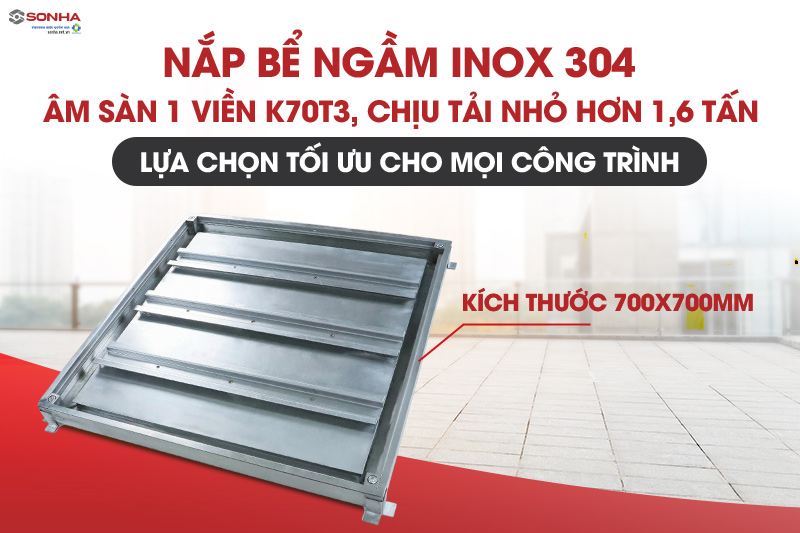 Nắp bể nước ngầm inox &acirc;m s&agrave;n K70T3 chịu tải nhỏ hơn 1.6 tấn