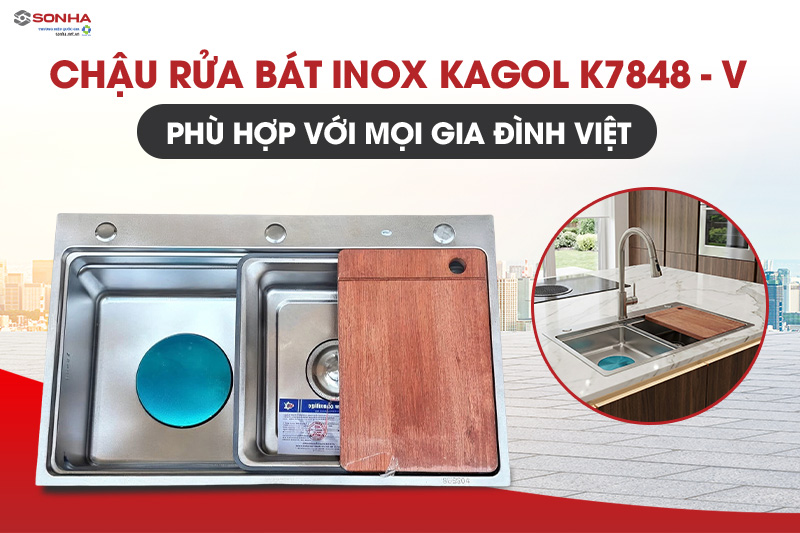 T&igrave;m hiểu chi tiết chậu rửa b&aacute;t inox Kagol K7848-V 
