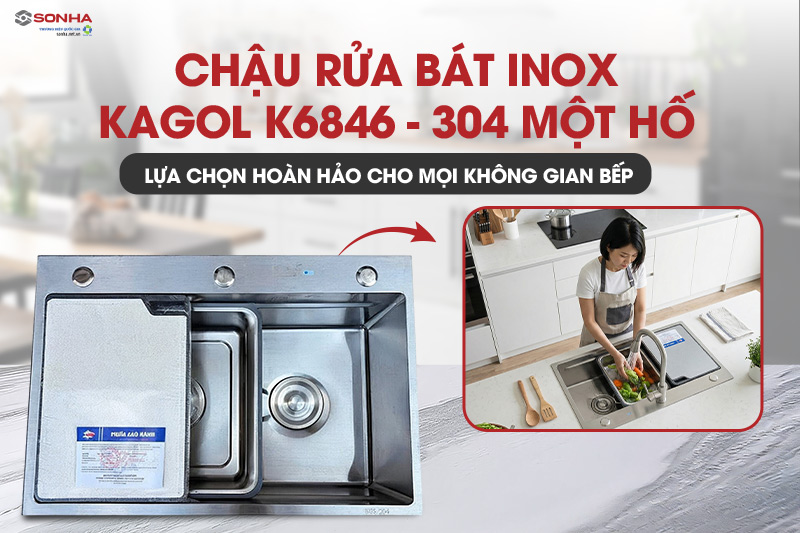 Bồn rửa ch&eacute;n inox Kagol K6846-304 một hố được người Việt tin d&ugrave;ng