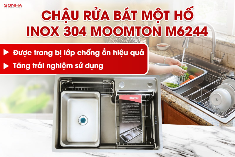 Chậu rửa b&aacute;t 1 hố Moomton M6244 c&oacute; khả năng chống ồn hiệu quả