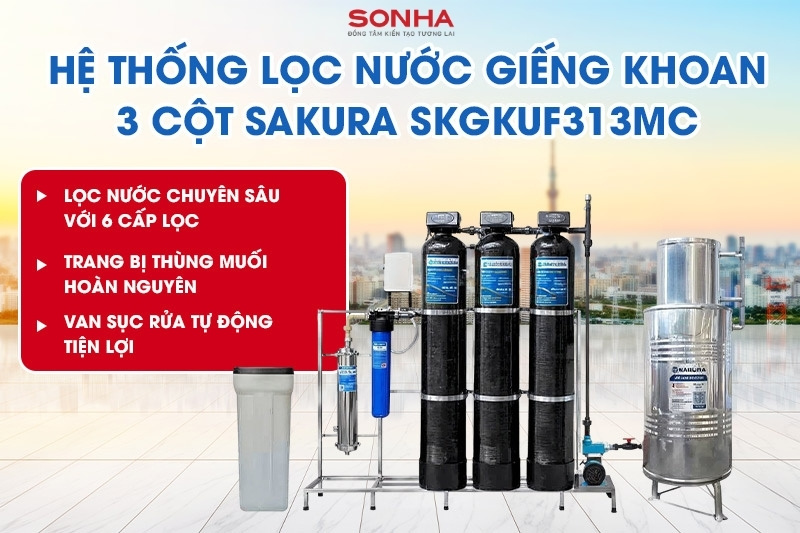 Bộ lọc nước giếng khoan 3 cột c&oacute; m&agrave;ng si&ecirc;u lọc UF Sakura SKGKUF313MC