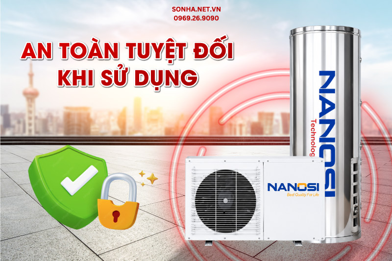 An toàn tuyệt đối khi sử dụng máy bơm nhiệt Nanosi NNS .82 (H) kW
