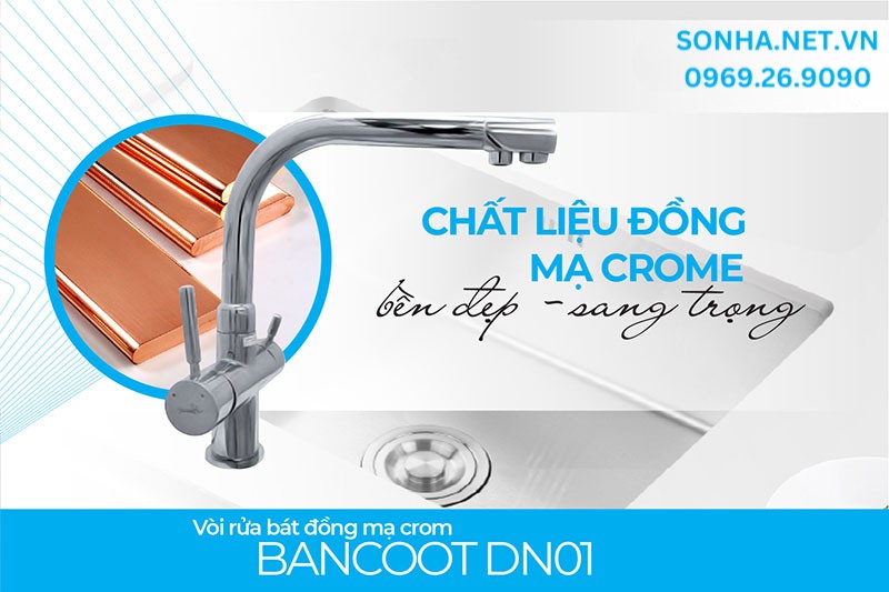 Vòi Bancoot DN01 làm từ đồng mạ crom nên bền đẹp, sang trọng