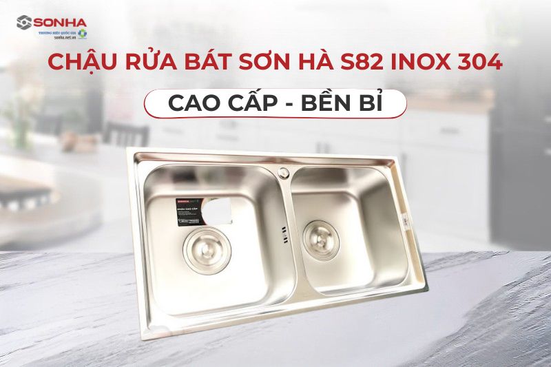 Chậu rửa Sơn H&agrave; S82 n&acirc;ng tầm tiện &iacute;ch căn bếp 
