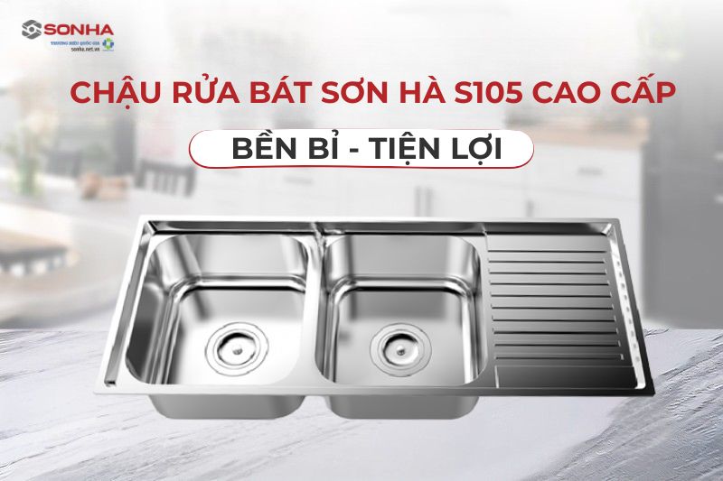  Chậu rửa Sơn H&agrave; S105 cao cấp xu hướng ti&ecirc;u d&ugrave;ng hiện đại
