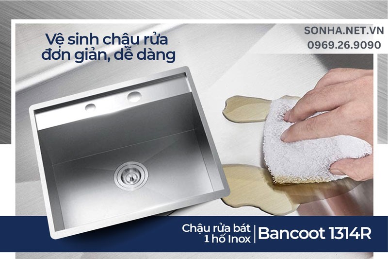 Chậu rửa chén 1 hộc Bancoot 1314R dễ dàng vệ sinh