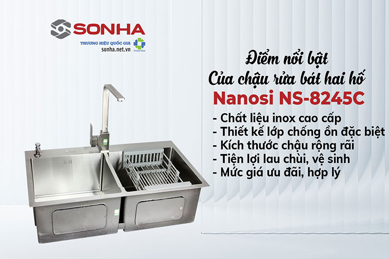 5 ưu điểm chậu rửa 2 hố Nanosi NS-8245C
