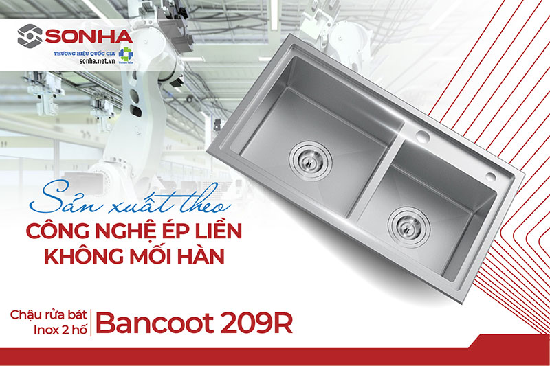 Chậu inox Bancoot 209R sử dụng công nghệ ép liền không mối hàn