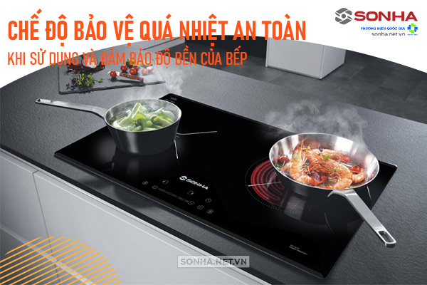 Sử dụng bếp điện từ đôi Sơn Hà SHK-8125 an toàn với chế độ bảo vệ nhiệt