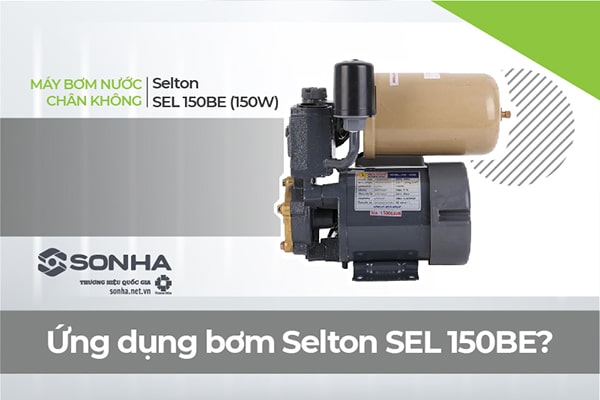 Ứng dụng máy bơm nước Selton 150W
