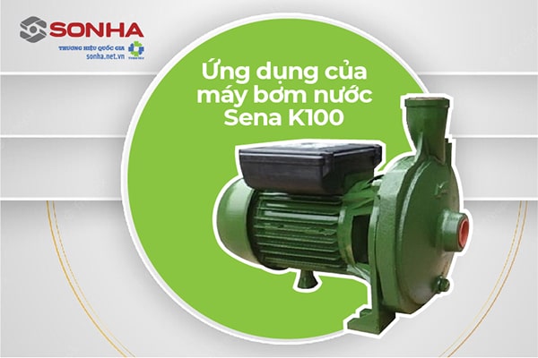 Ứng dụng máy bơm nước Sena K100 