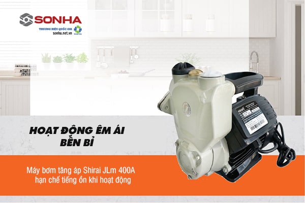 Máy bơm tăng áp nước nóng Shirai JLm 400A hoạt động bền bỉ