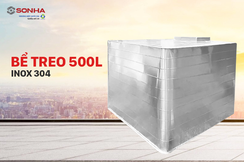 Bể treo 500L inox 304 cao cấp