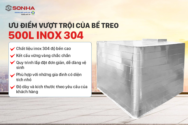 Ưu điểm vượt trội của bể treo 500L inox 304