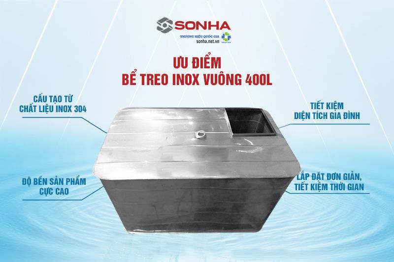 Ưu điểm vượt trội của bể treo Inox vuông 400L