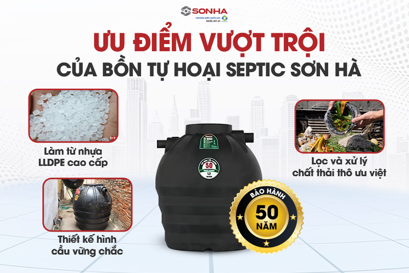 Ưu điểm nổi bật của bể tự hoại Sơn Hà Septic Filter 2000L