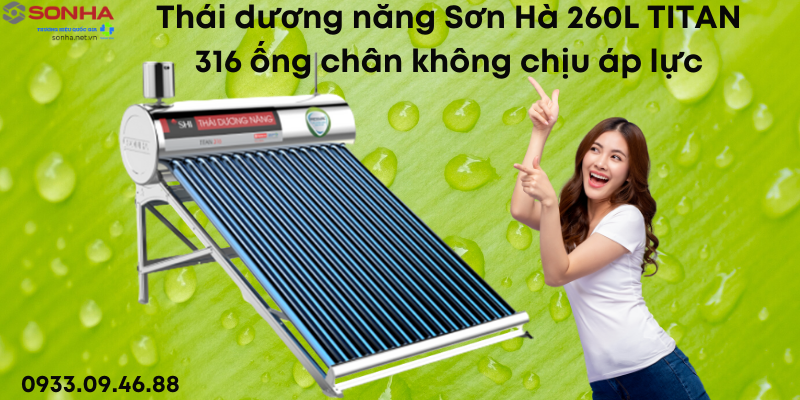 Thái dương năng Titan 316 chịu áp lực ống chân không 260L