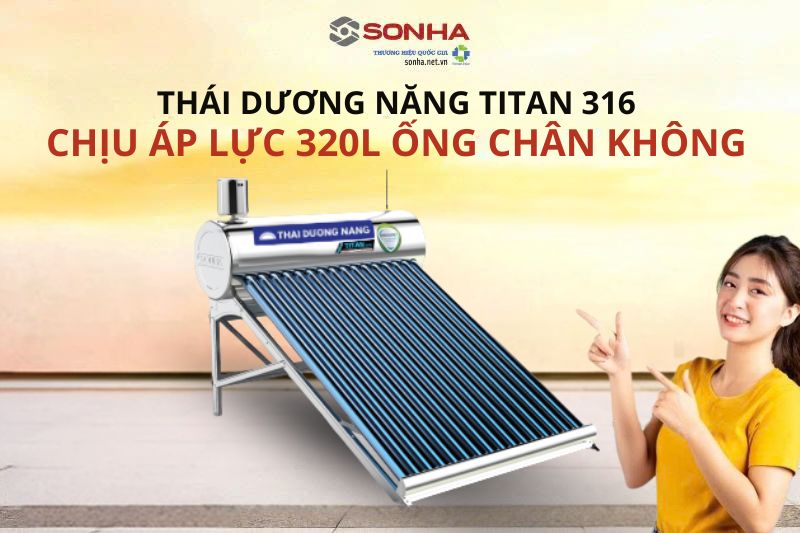 Tổng quan thái dương năng Titan 316 ống chân không chịu áp lực 320L