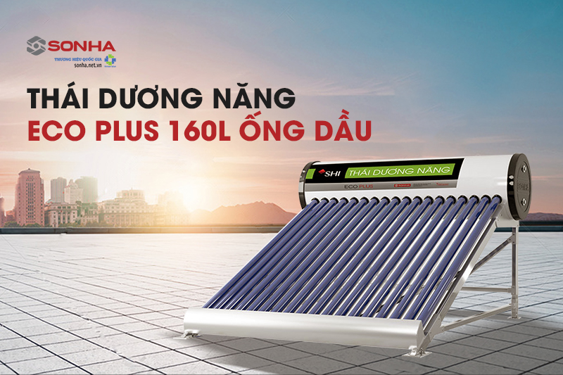 Thái dương năng Eco Plus 160L ống dầu