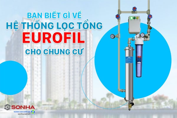 Hệ thống lọc nước tổng Eurofil cho chung cư