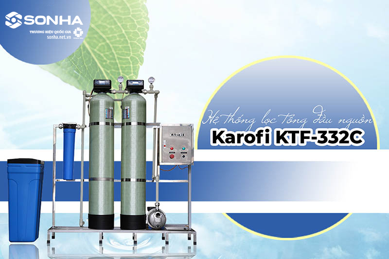 Máy lọc tổng đầu nguồn Karofi KTF-332C