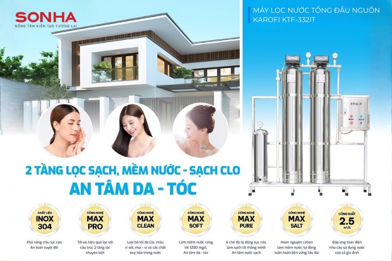Lọc tổng đầu nguồn Karofi KTF-332IT 2 tầng lọc sạch - an tâm da tóc