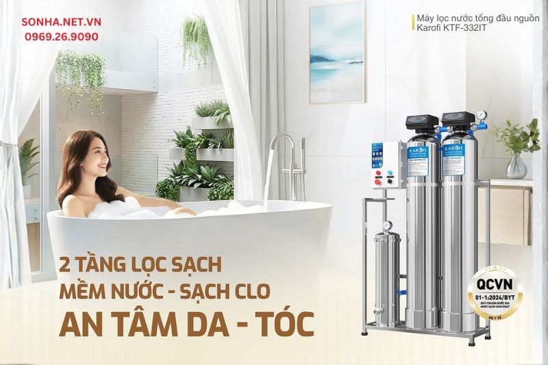 Lọc tổng đầu nguồn Karofi KTF-332IT với lợi ích vượt trội