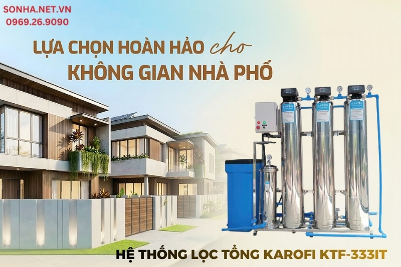 Siêu phẩm hệ thống lọc tổng đầu nguồn Karofi KTF-333IT