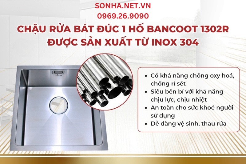 Chậu rửa bát đúc 1 hố Bancoot 1302R được sản xuất từ inox 304