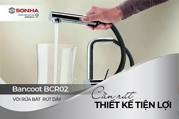 Vòi rửa bát Bancoot BCR02 tiện lợi cho người dùng với thiết kế cần rút