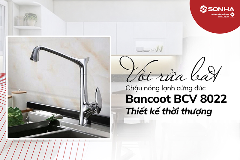 Vòi Bancoot BCV 8022 thiết kế thời thượng