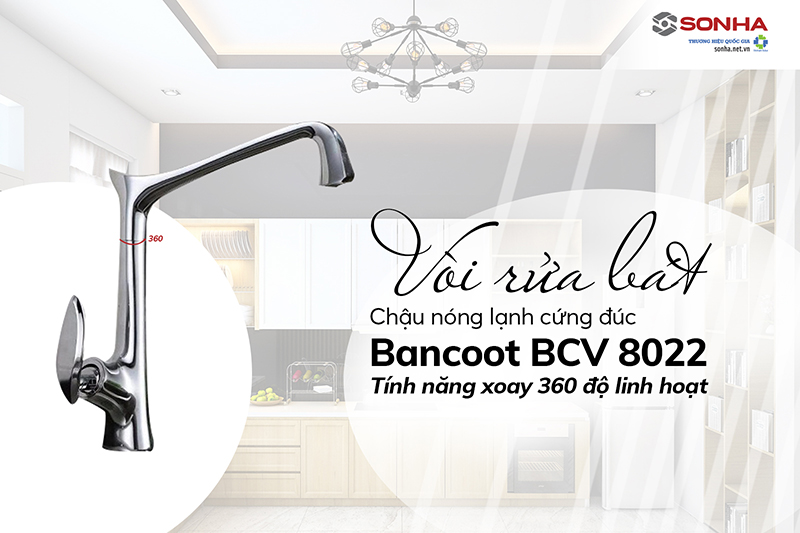 Vòi Bancoot BCV 8022 xoay 360 độ linh hoạt