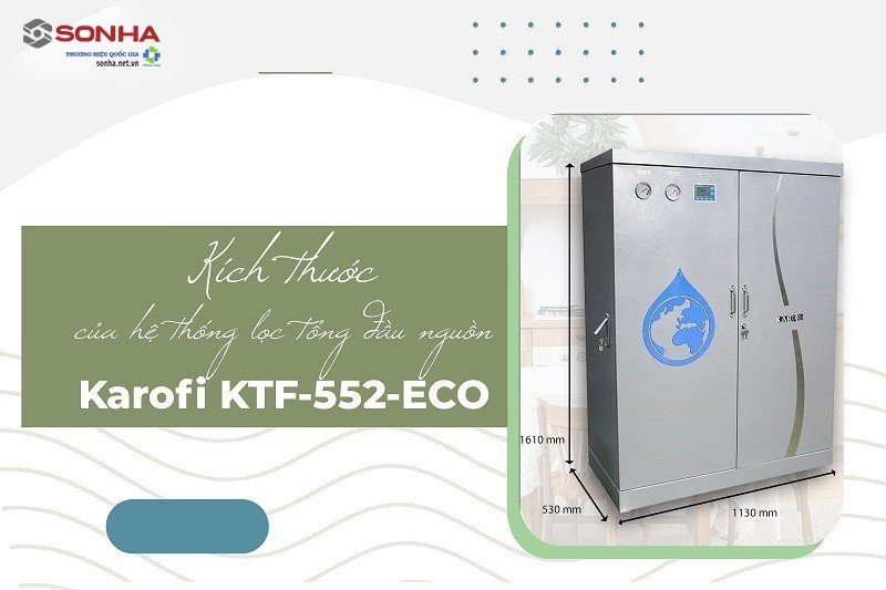 Kích thước hệ thống lọc tổng đầu nguồn Karofi KTF-552 ECO