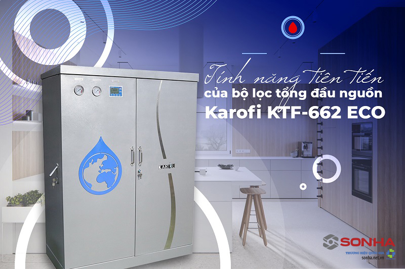 máy lọc nước đầu nguồn Karofi KTF-662 ECO
