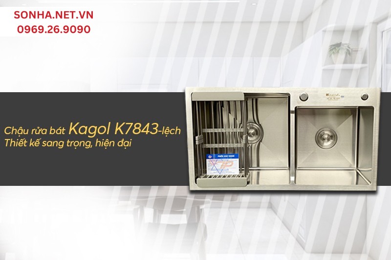Kagol K7843 lệch thiết kế khoẻ khoắn, sang trọng phù hợp phòng bếp hiện đại