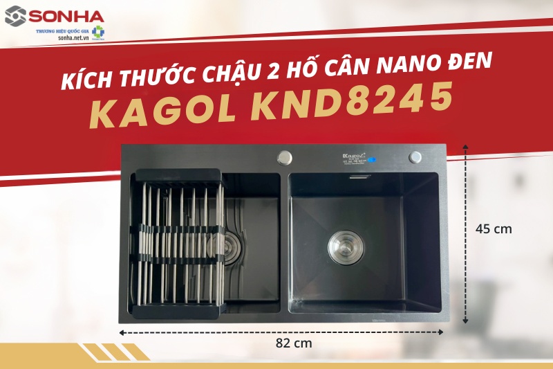 Kích thước chậu rửa bát chén Kagol KND8245 2 hố cân