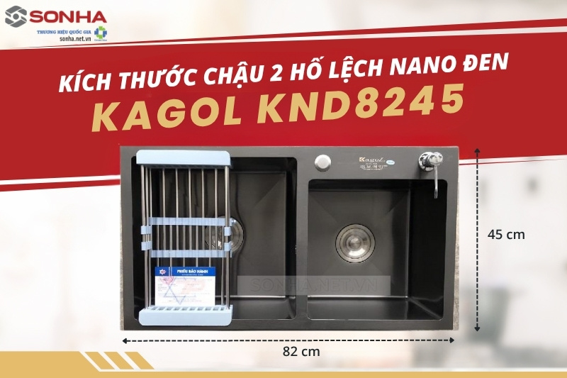 Kích thước bồn rửa chén Kagol KND8245 2 hố lệch nano đen phù hợp với không gian của mọi gia đình