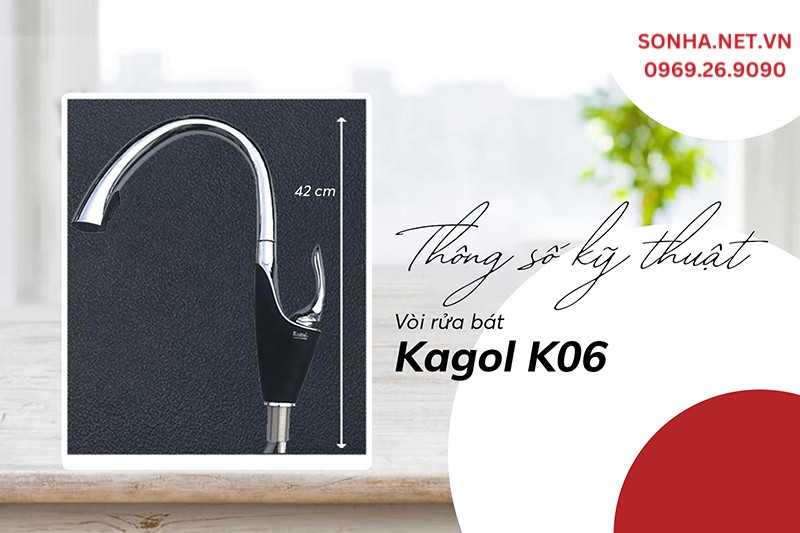 Thông số kỹ thuật vòi rửa bát Kagol K06