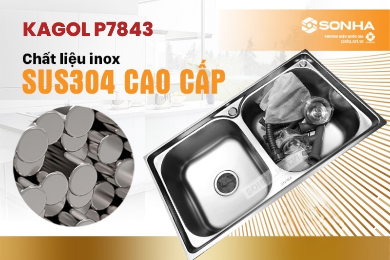 Chậu rửa bát Kagol P7843 được sản xuất từ chất liệu inox cao cấp phủ nano